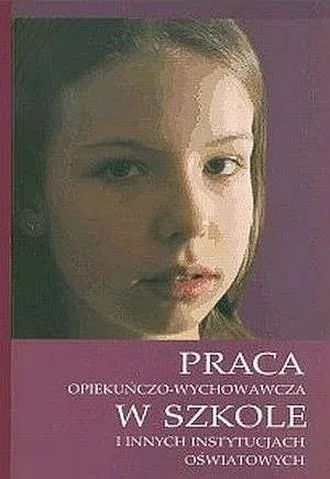 Praca opiekuńczo-wychowawcza