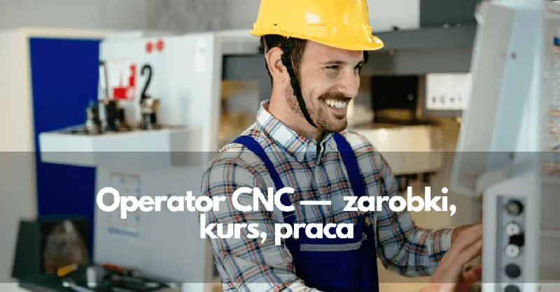 Wynagrodzenie operatorów CNC